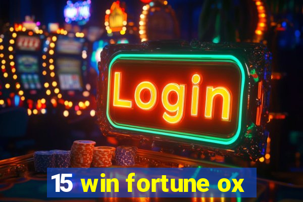 15 win fortune ox